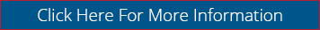 Click Here For More Information